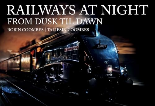 Railways at Night - From Dawn to Dusk