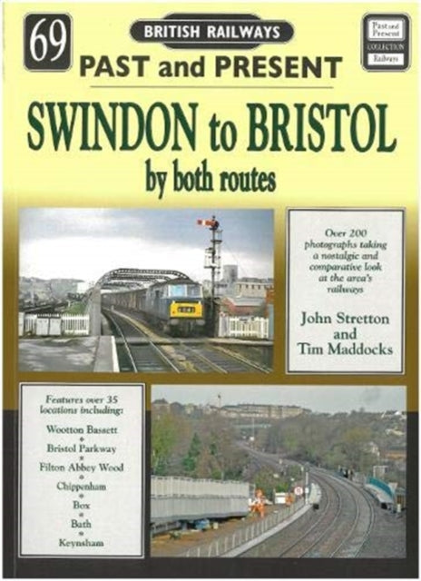 Past & Present Swindon to Bristol by Both Routes