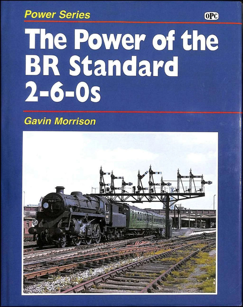 The Power of the BR Standard 2-6-0s